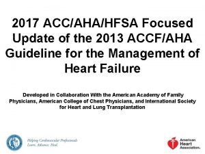 2017 ACCAHAHFSA Focused Update of the 2013 ACCFAHA
