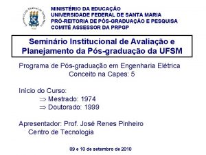 MINISTRIO DA EDUCAO UNIVERSIDADE FEDERAL DE SANTA MARIA