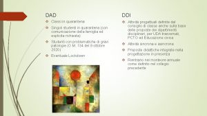 DAD DDI Classi in quarantena Attivit progettuali definite