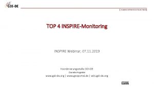 Geodateninfrastruktur Deutschland TOP 4 INSPIREMonitoring INSPIRE Webinar 07