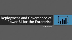 Power bi governance and deployment