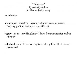 Homeless by Anna Quindlen problemsolution essay Vocabulary anonymous