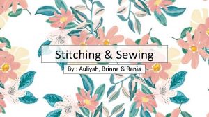 Stitching Sewing By Auliyah Brinna Rania The Tools