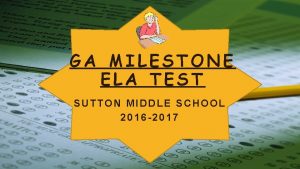 GA MILESTONE ELA TEST SUTTON MIDDLE SCHOOL 2016