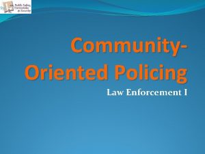 Community Oriented Policing Law Enforcement I Copyright and