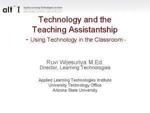 Technology and the Teaching Assistantship Using Technology in