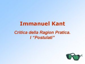 Immanuel Kant Critica della Ragion Pratica I Postulati