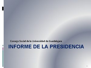 Consejo Social de la Universidad de Guadalajara INFORME