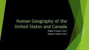 Human Geography of the United States and Canada