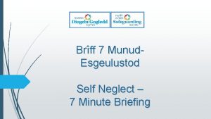 Brff 7 Munud Esgeulustod Self Neglect 7 Minute