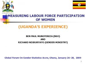 MEASURING LABOUR FORCE PARTICIPATION OF WOMEN UGANDAS EXPERIENCE