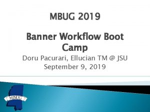 MBUG 2019 Banner Workflow Boot Camp Doru Pacurari