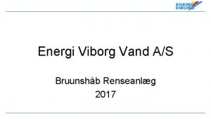 Energi Viborg Vand AS Bruunshb Renseanlg 2017 Morgenstemning