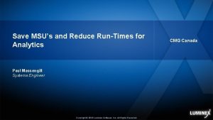 Save MSUs and Reduce RunTimes for Analytics Paul