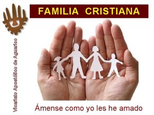 Vicariato Apostlico de Aguarico FAMILIA CRISTIANA mense como