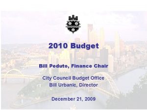 2010 Budget Bill Peduto Finance Chair City Council