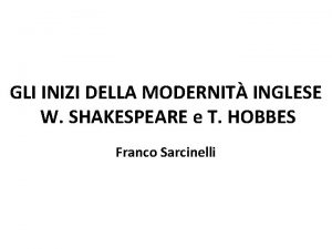 GLI INIZI DELLA MODERNIT INGLESE W SHAKESPEARE e