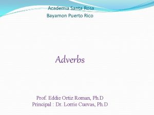 Academia Santa Rosa Bayamon Puerto Rico Adverbs Prof