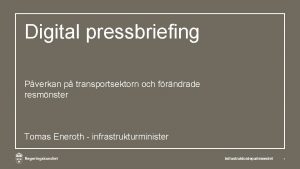 Digital pressbriefing Pverkan p transportsektorn och frndrade resmnster