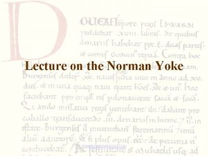 Lecture on the Norman Yoke www assignmentpoint com