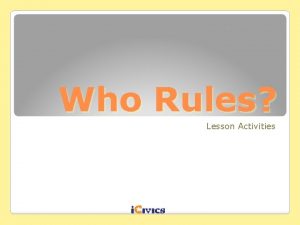 Who Rules Lesson Activities GRAPHIC ORGANIZERS Who Rules