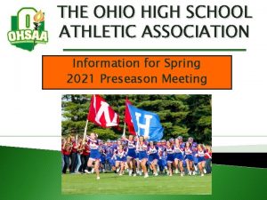 THE OHIO HIGH SCHOOL ATHLETIC ASSOCIATION Information for