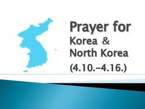 Prayer for Korea North Korea 4 10 4