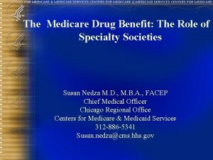 The Medicare Drug Benefit The Role of Specialty