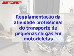 Regulamentao da atividade profissional do transporte de pequenas