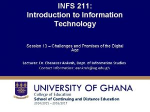 INFS 211 Introduction to Information Technology Session 13