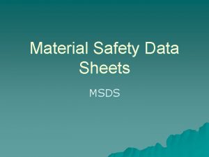 Material Safety Data Sheets MSDS What is an