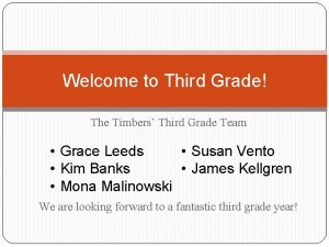 Welcome to Third Grade The Timbers Third Grade
