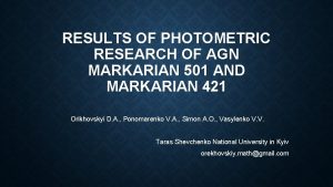 RESULTS OF PHOTOMETRIC RESEARCH OF AGN MARKARIAN 501