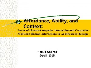 Affordance Ability and Context Issues of HumanComputer Interaction