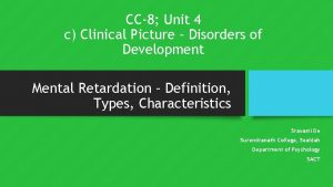 CC8 Unit 4 c Clinical Picture Disorders of