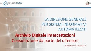 LA DIREZIONE GENERALE PER SISTEMI INFORMATIVI AUTOMATIZZATI Archivio