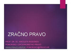 ZRANO PRAVO PROF DR SC NIKOLETA RADIONOV POMORSKO