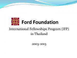 Ford Foundation International Fellowships Program IFP in Thailand