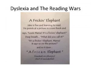 Dyslexia and The Reading Wars Orton Gillingham International