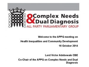 Welcome to the APPG meeting on Health Inequalities