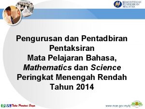 Pengurusan dan Pentadbiran Pentaksiran Mata Pelajaran Bahasa Mathematics