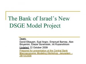 The Bank of Israels New DSGE Model Project