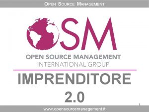 OPEN SOURCE MANAGEMENT IMPRENDITORE 2 0 www opensourcemanagement