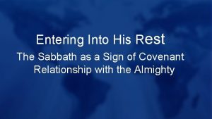 Entering Into His Rest The Sabbath as a