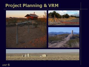 Project Planning VRM UNIT 5 5 Project Planning