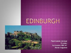 Edinburgh is the capital city of Scotland situated