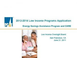 2012 2014 Low Income Programs Application Energy Savings