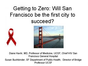 Getting to Zero Will San Francisco be the