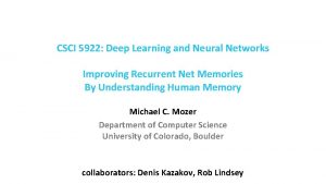 CSCI 5922 Deep Learning and Neural Networks Improving