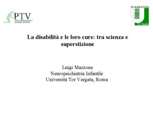 La disabilit e le loro cure tra scienza